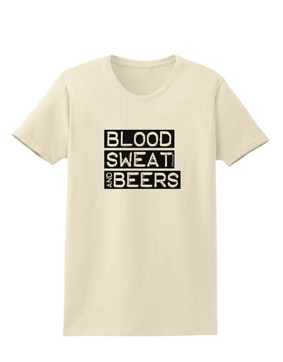 Blood Sweat and Beers Design Womens T-Shirt by TooLoud-Womens T-Shirt-TooLoud-Natural-X-Small-Davson Sales