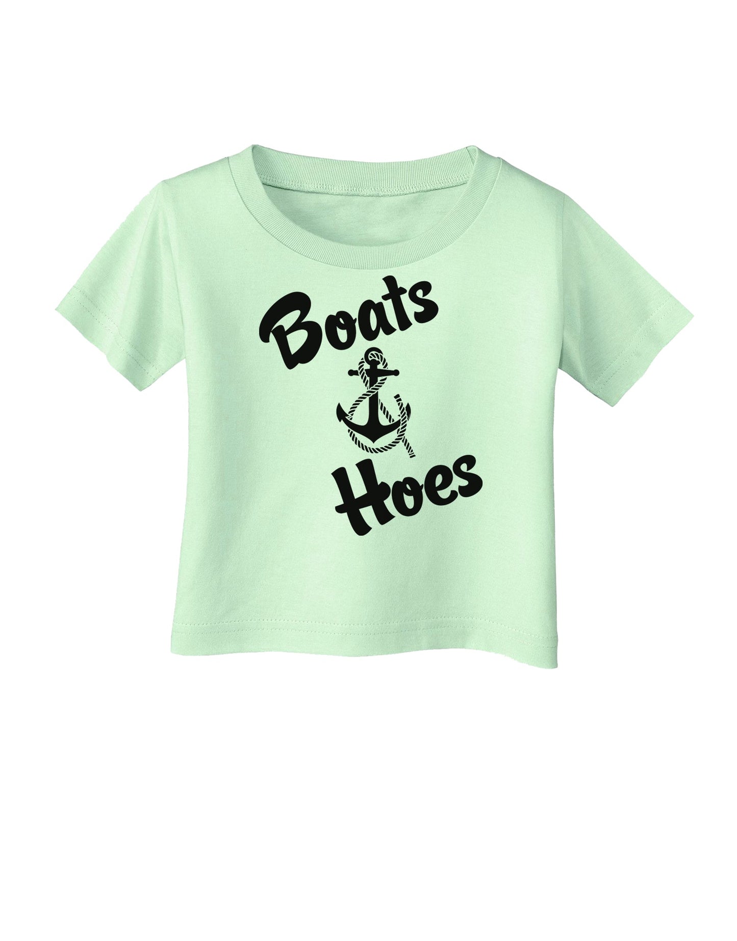 Boats and Hoes Infant T-Shirt-Infant T-Shirt-TooLoud-Light-Green-06-Months-Davson Sales