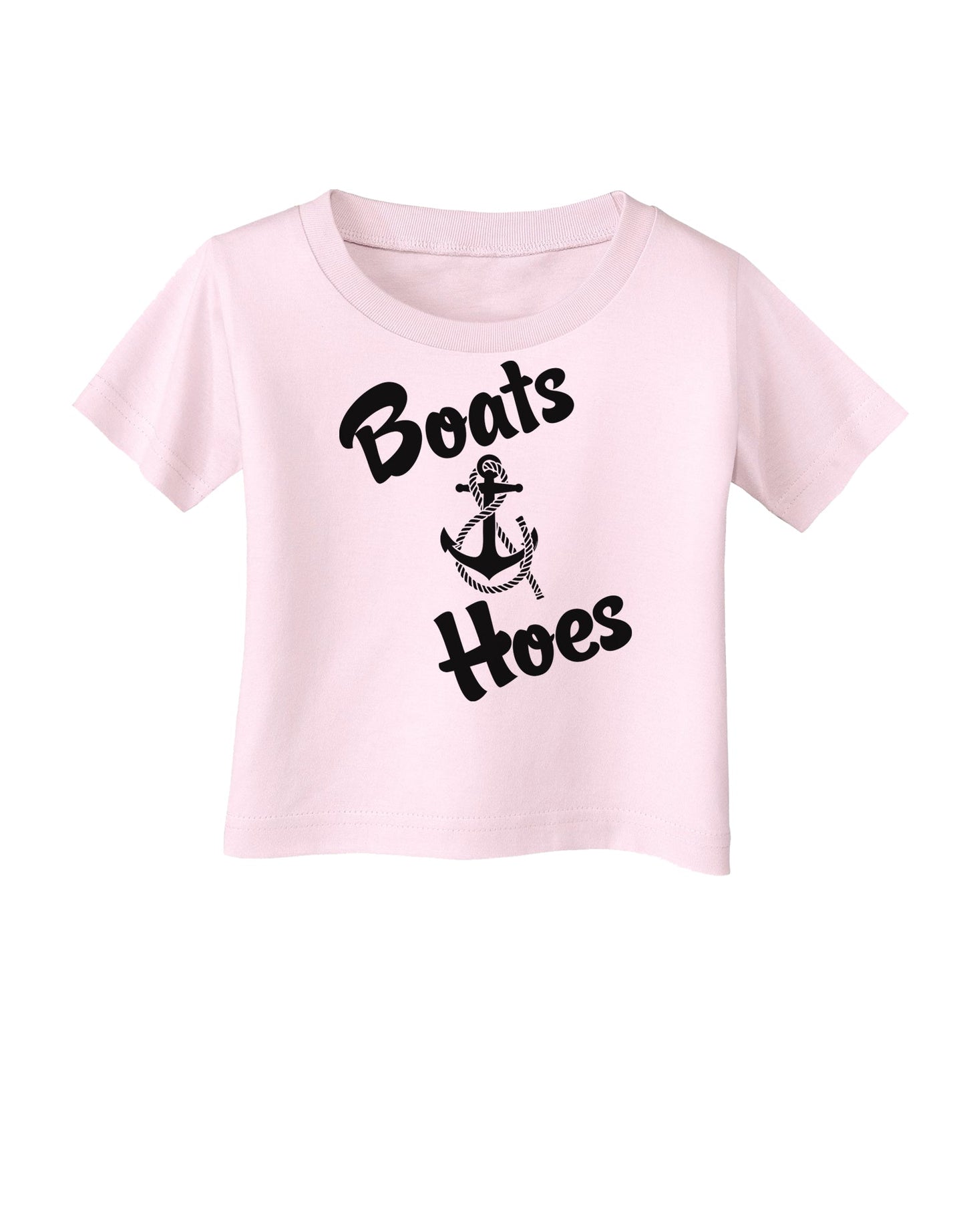 Boats and Hoes Infant T-Shirt-Infant T-Shirt-TooLoud-Light-Pink-06-Months-Davson Sales