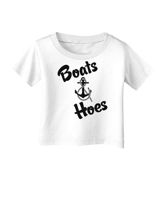 Boats and Hoes Infant T-Shirt-Infant T-Shirt-TooLoud-White-06-Months-Davson Sales