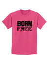 Born Free Childrens T-Shirt by TooLoud-Childrens T-Shirt-TooLoud-Sangria-X-Small-Davson Sales
