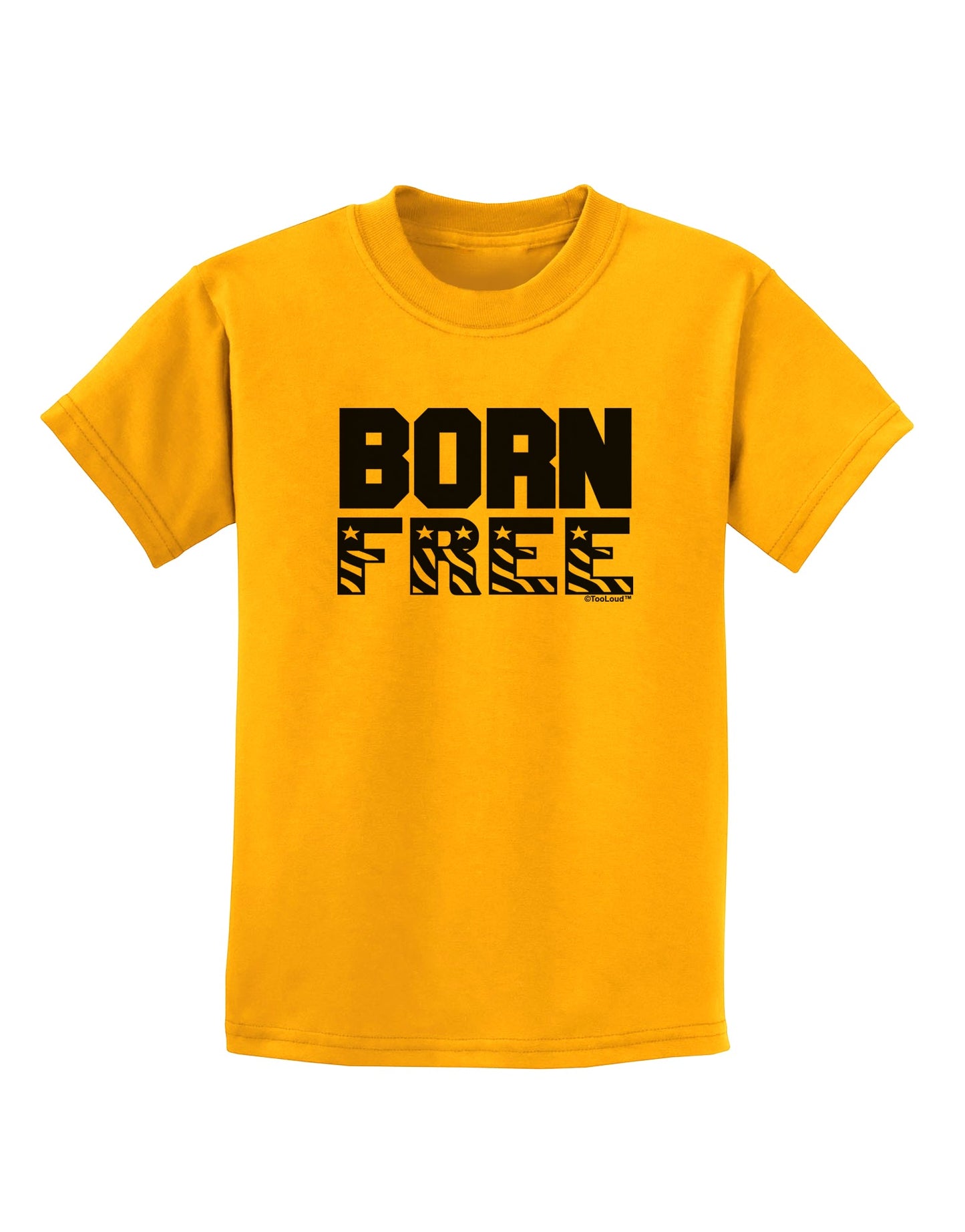 Born Free Childrens T-Shirt by TooLoud-Childrens T-Shirt-TooLoud-Gold-X-Small-Davson Sales