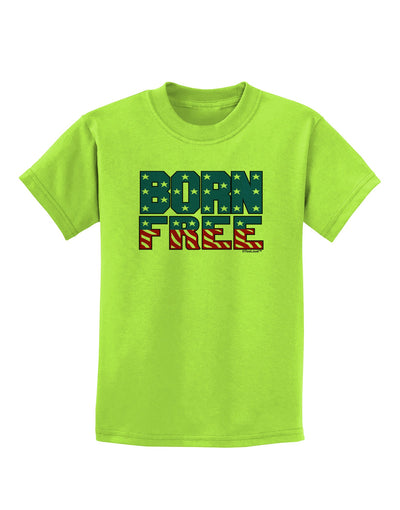 Born Free Color Childrens T-Shirt by TooLoud-Childrens T-Shirt-TooLoud-Lime-Green-X-Small-Davson Sales