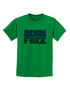 Born Free Color Childrens T-Shirt by TooLoud-Childrens T-Shirt-TooLoud-Kelly-Green-X-Small-Davson Sales
