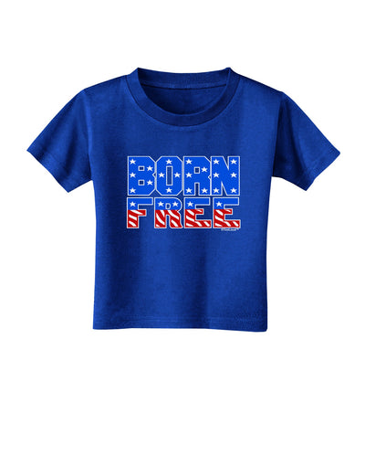 Born Free Color Toddler T-Shirt Dark by TooLoud-Toddler T-Shirt-TooLoud-Royal-Blue-2T-Davson Sales