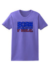 Born Free Color Womens T-Shirt by TooLoud-Womens T-Shirt-TooLoud-Violet-X-Small-Davson Sales