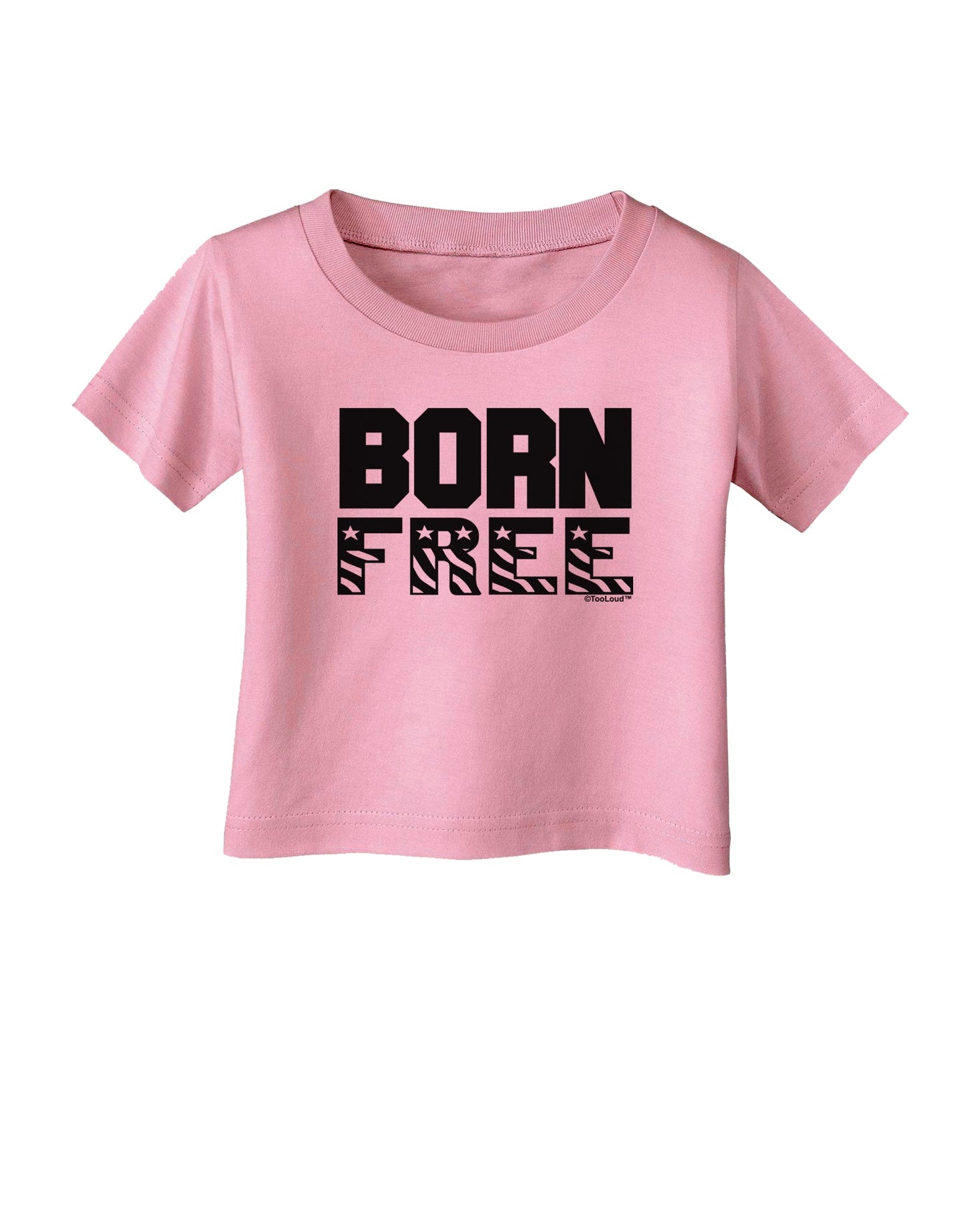 Born Free Infant T-Shirt by TooLoud-Infant T-Shirt-TooLoud-Candy-Pink-06-Months-Davson Sales