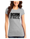 Born Free Juniors T-Shirt by TooLoud-Womens Juniors T-Shirt-TooLoud-Ash-Gray-Juniors Fitted X-Small-Davson Sales