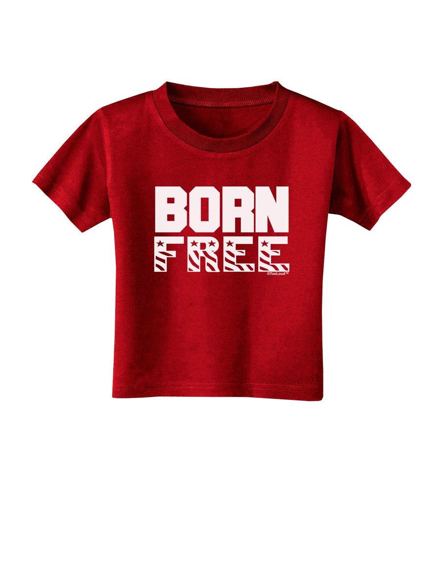 Born Free Toddler T-Shirt Dark by TooLoud-Toddler T-Shirt-TooLoud-Black-2T-Davson Sales