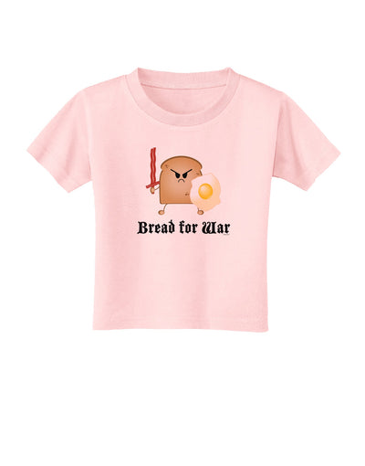 Bread for War Toddler T-Shirt-Toddler T-Shirt-TooLoud-Light-Pink-2T-Davson Sales