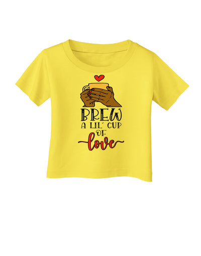 Brew a lil cup of love Infant T-Shirt-Infant T-Shirt-TooLoud-Yellow-06-Months-Davson Sales