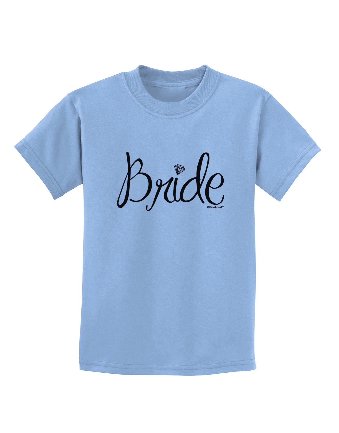 Bride Design - Diamond Childrens T-Shirt-Childrens T-Shirt-TooLoud-Light-Blue-X-Small-Davson Sales