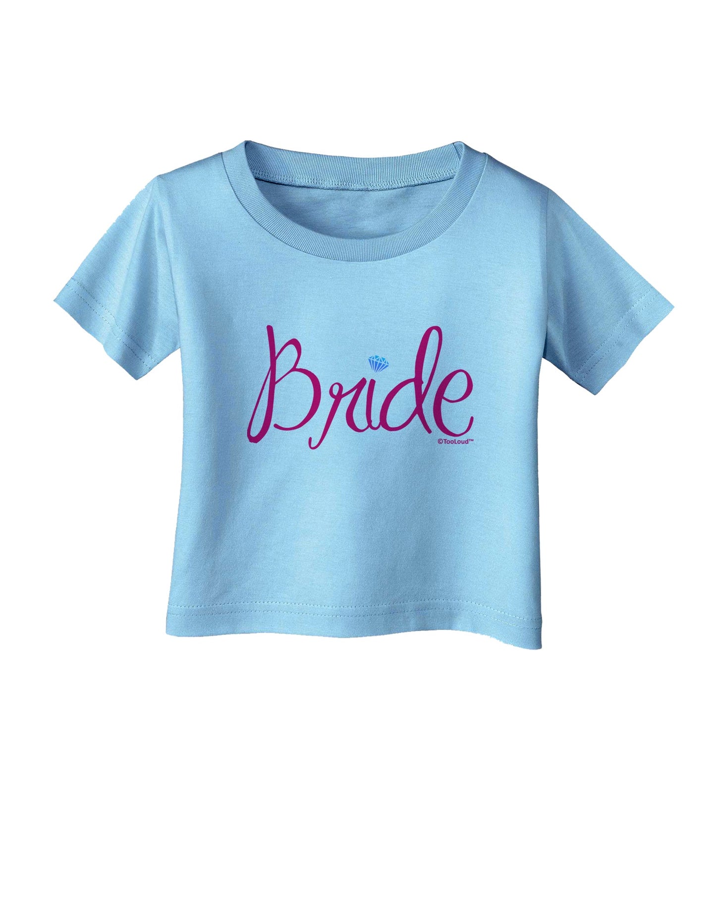 Bride Design - Diamond - Color Infant T-Shirt-Infant T-Shirt-TooLoud-Aquatic-Blue-06-Months-Davson Sales