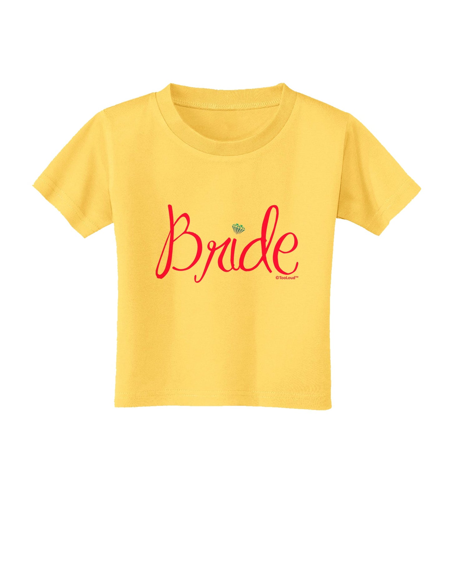 Bride Design - Diamond - Color Toddler T-Shirt-Toddler T-Shirt-TooLoud-Yellow-2T-Davson Sales