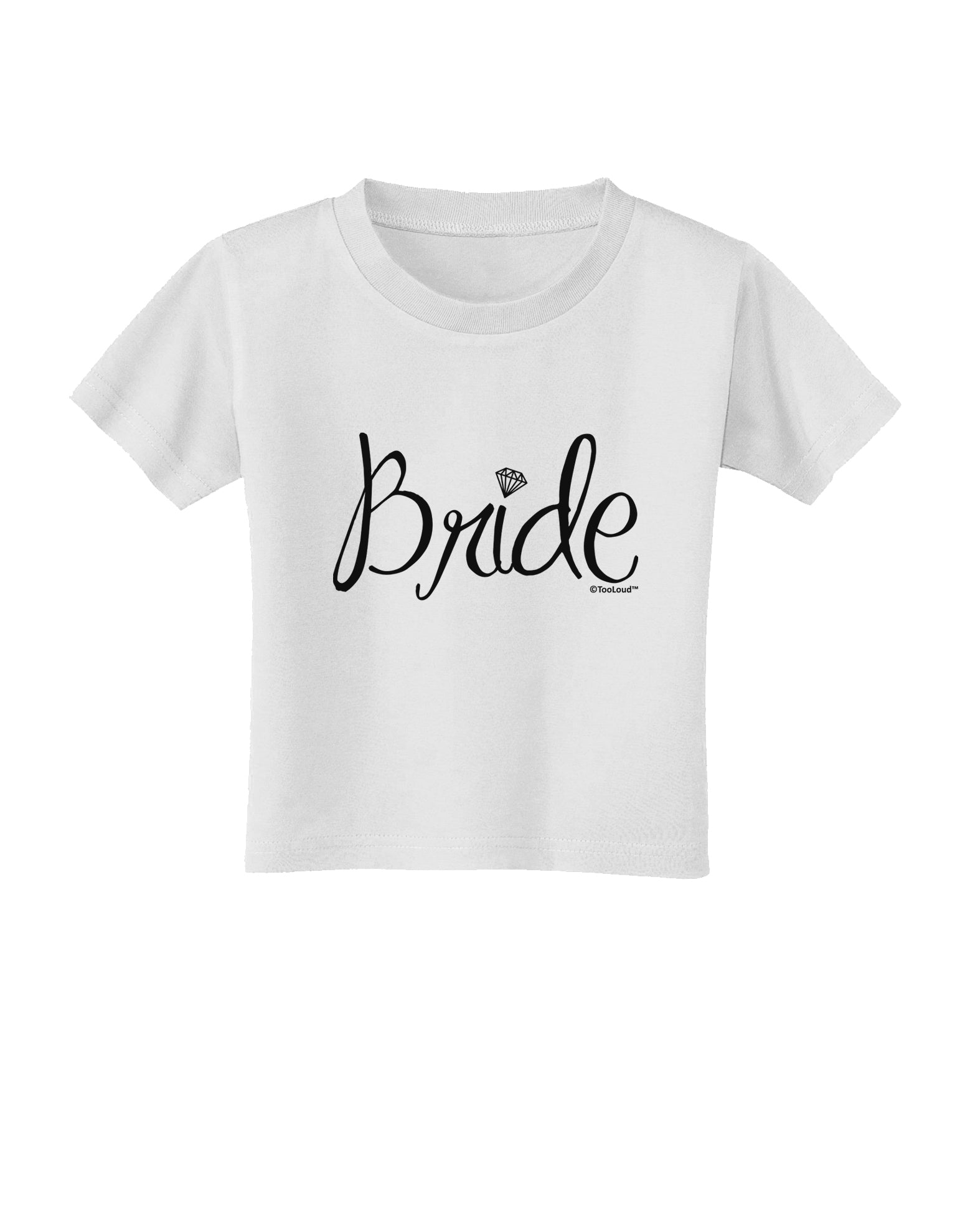 Bride Design - Diamond Toddler T-Shirt-Toddler T-Shirt-TooLoud-White-2T-Davson Sales