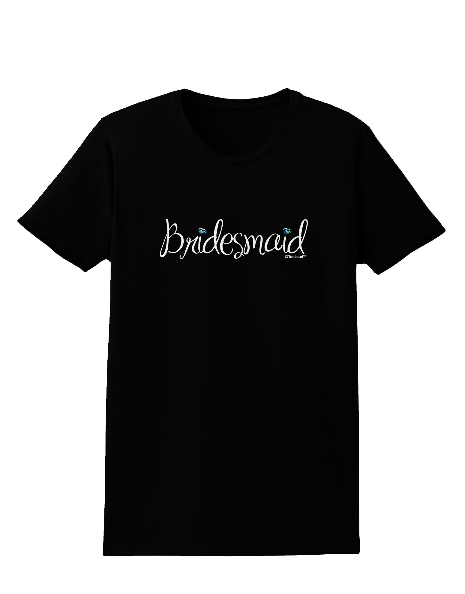 Bridesmaid Design - Diamonds - Color Womens Dark T-Shirt-TooLoud-Black-X-Small-Davson Sales