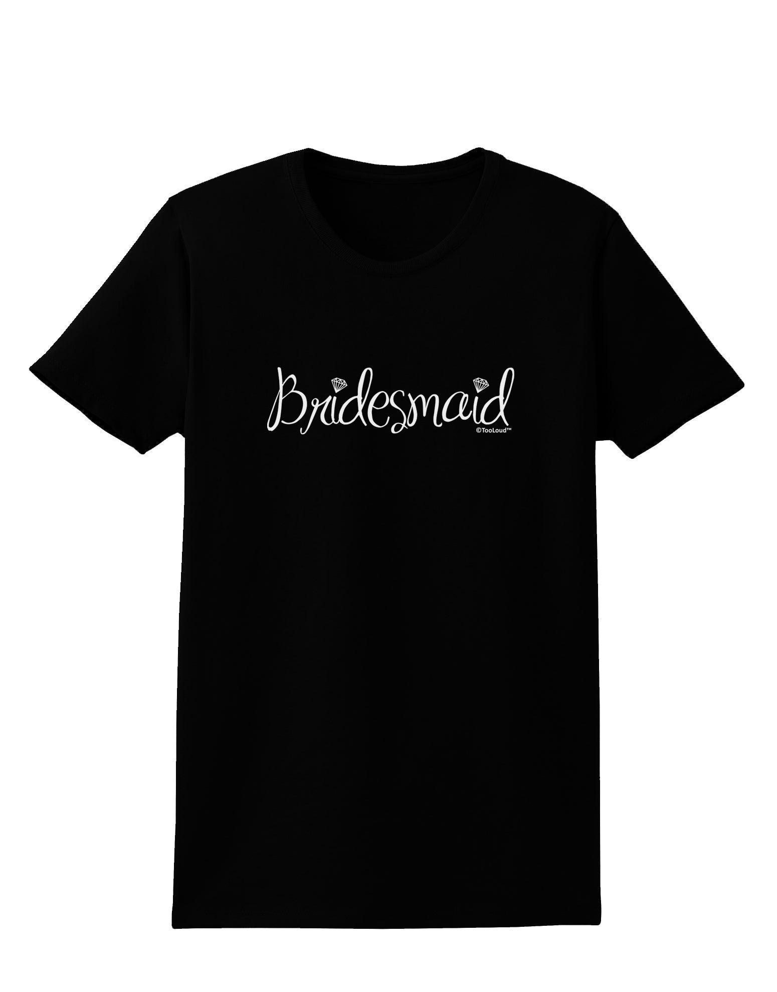 Bridesmaid Design - Diamonds Womens Dark T-Shirt-TooLoud-Black-X-Small-Davson Sales