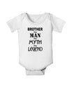 Brother The Man The Myth The Legend Baby Romper Bodysuit by TooLoud-TooLoud-White-06-Months-Davson Sales