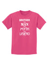 Brother The Man The Myth The Legend Childrens Dark T-Shirt by TooLoud-Childrens T-Shirt-TooLoud-Sangria-X-Small-Davson Sales