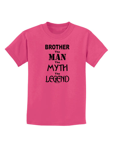 Brother The Man The Myth The Legend Childrens T-Shirt by TooLoud-TooLoud-Sangria-X-Small-Davson Sales