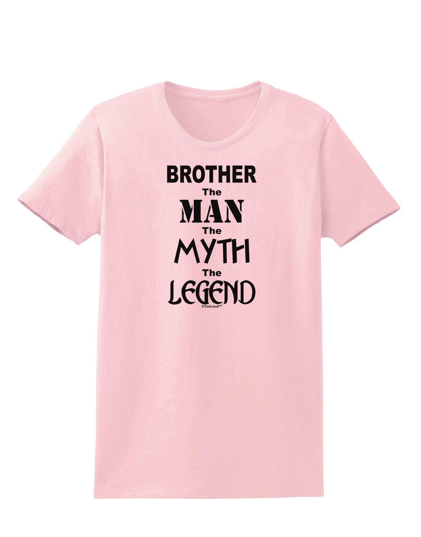 Brother The Man The Myth The Legend Womens T-Shirt by TooLoud-TooLoud-PalePink-X-Small-Davson Sales