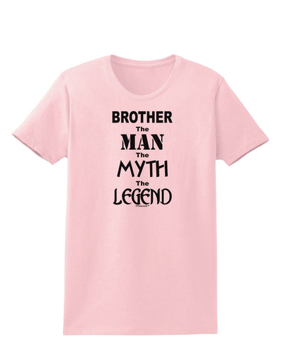 Brother The Man The Myth The Legend Womens T-Shirt by TooLoud-TooLoud-PalePink-X-Small-Davson Sales