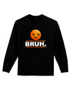 Bruh Emoji Adult Long Sleeve Dark T-Shirt-TooLoud-Black-Small-Davson Sales