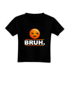 Bruh Emoji Toddler T-Shirt Dark-Toddler T-Shirt-TooLoud-Black-2T-Davson Sales