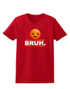 Bruh Emoji Womens Dark T-Shirt-TooLoud-Red-X-Small-Davson Sales