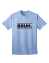 Bruh - Minimalist Text-Only Design Adult T-Shirt for Contemporary Casual Wear-Mens T-shirts-TooLoud-Light-Blue-Small-Davson Sales