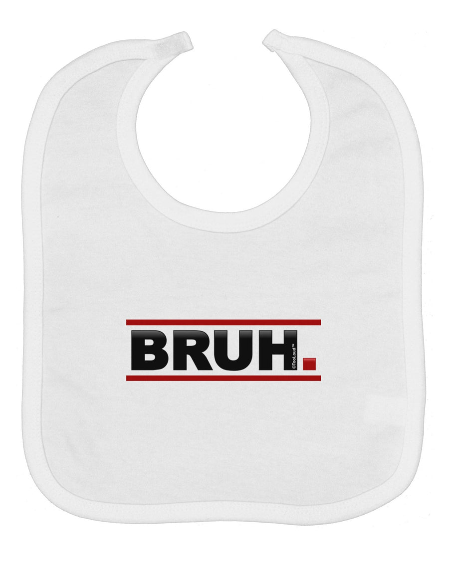 Bruh Text Only Baby Bib