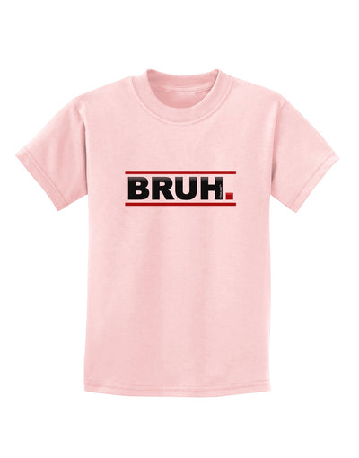 Bruh Text Only Childrens T-Shirt-Childrens T-Shirt-TooLoud-PalePink-X-Small-Davson Sales