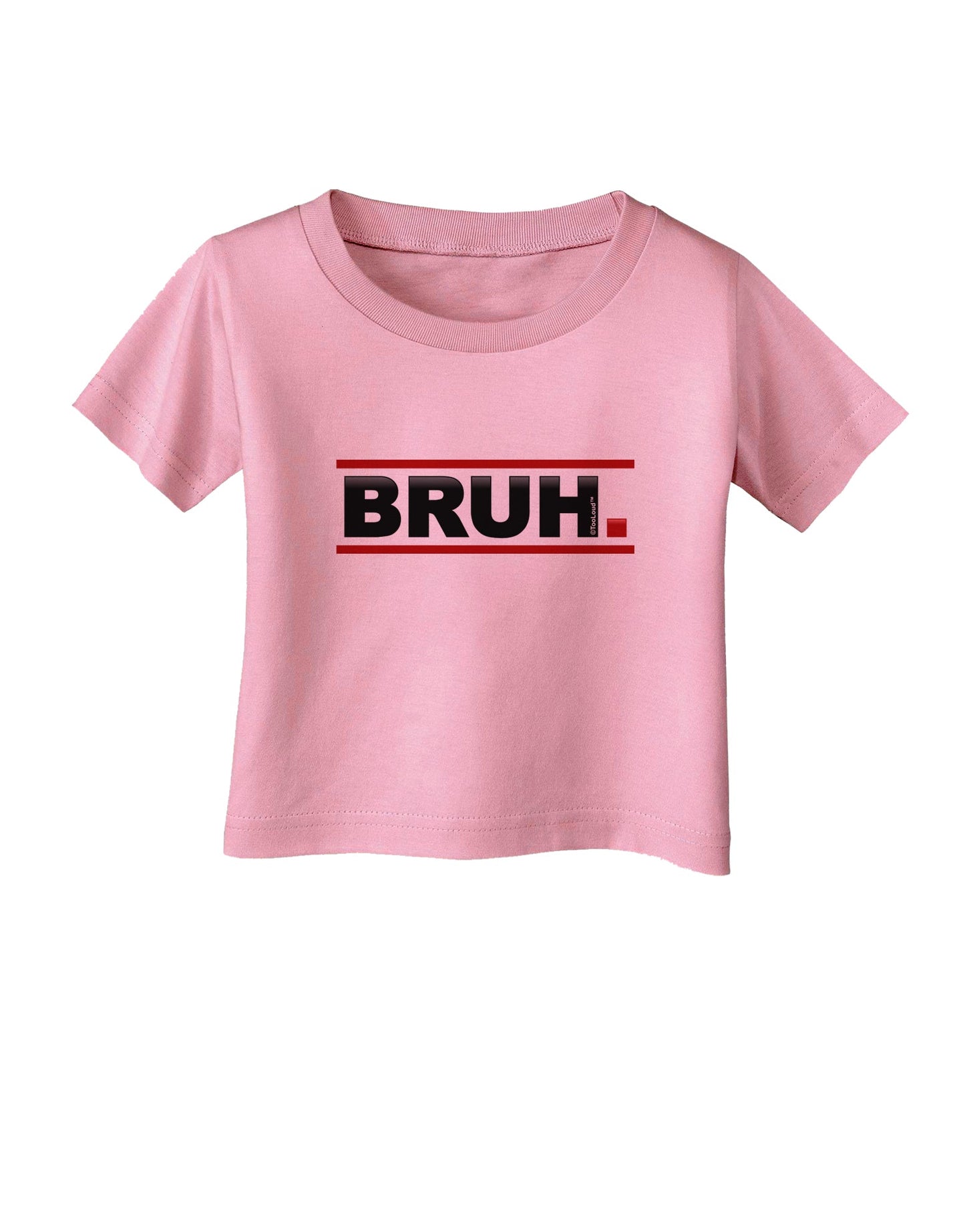 Bruh Text Only Infant T-Shirt-Infant T-Shirt-TooLoud-Candy-Pink-06-Months-Davson Sales