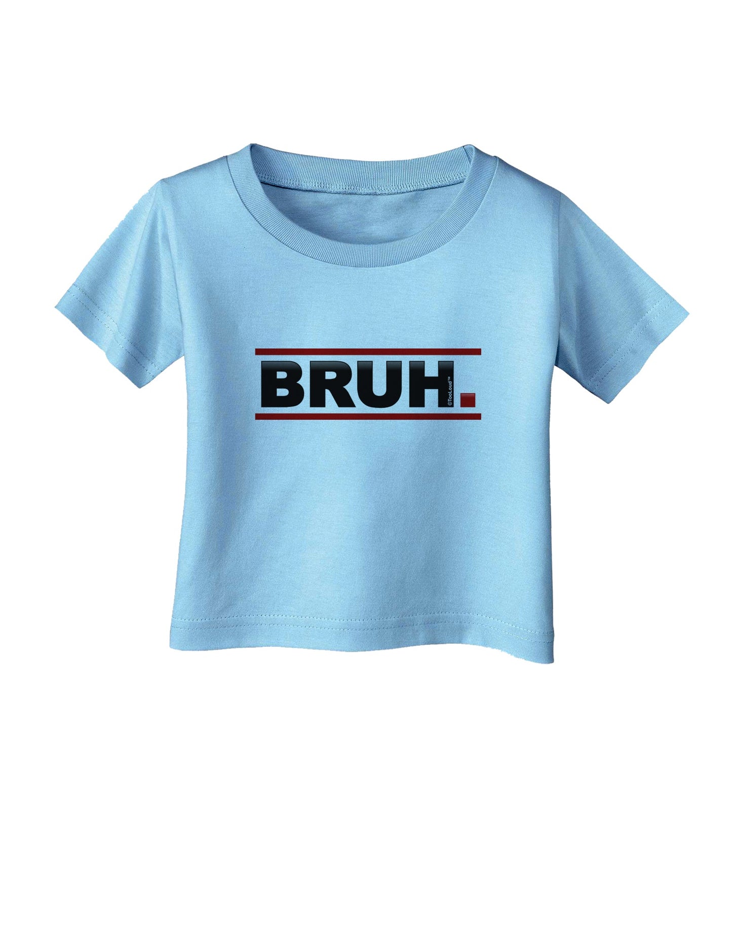 Bruh Text Only Infant T-Shirt-Infant T-Shirt-TooLoud-Aquatic-Blue-06-Months-Davson Sales