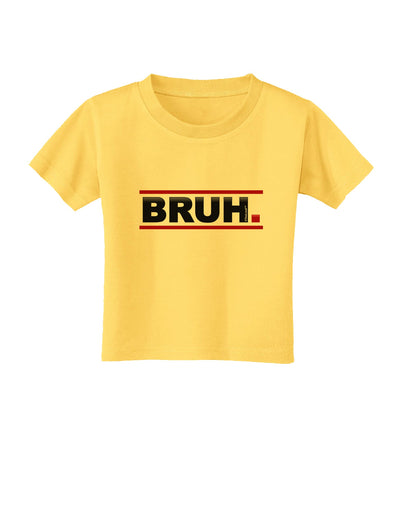 Bruh Text Only Toddler T-Shirt-Toddler T-Shirt-TooLoud-Yellow-2T-Davson Sales