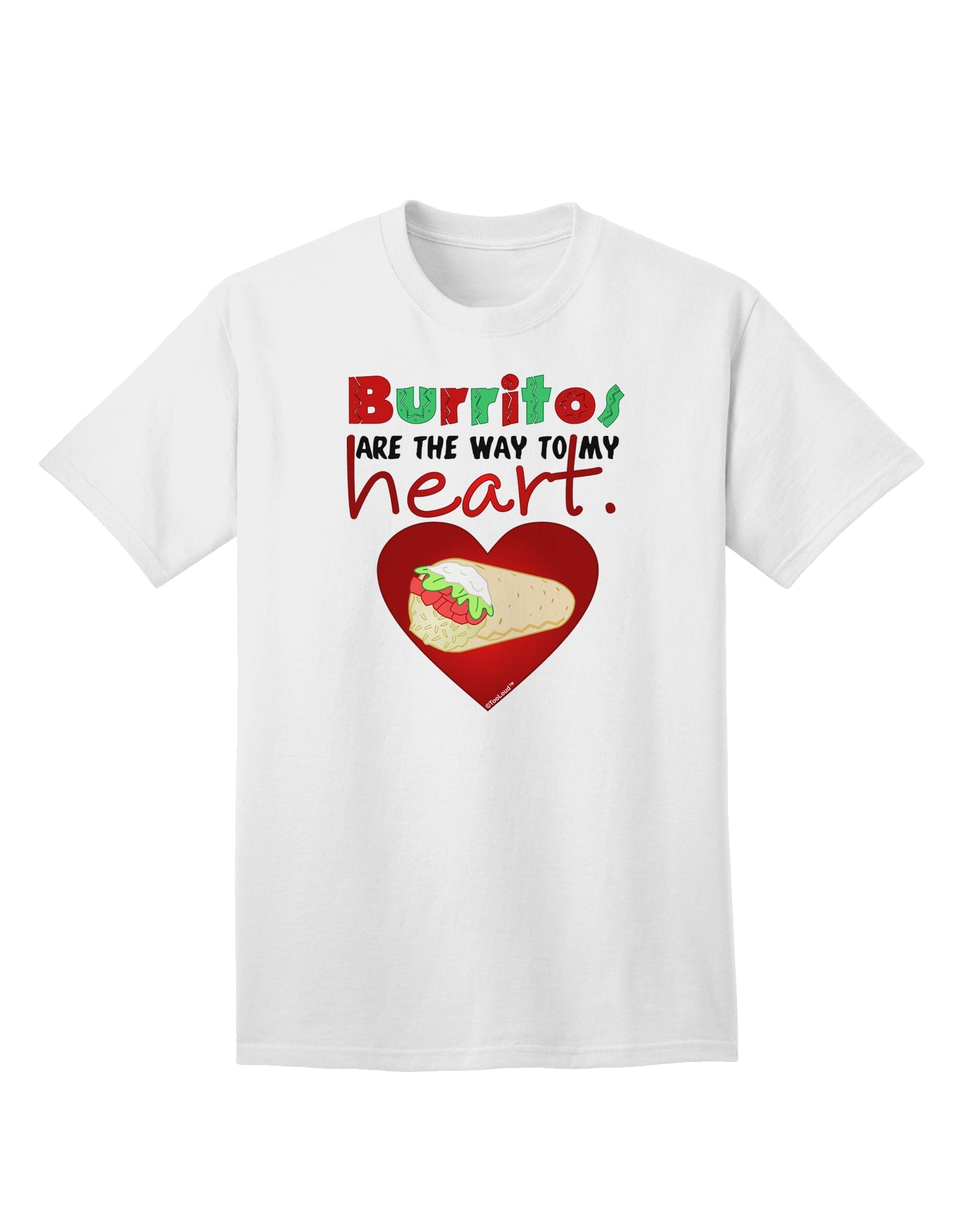 Burritos Are the Way To My Heart Adult T-Shirt-Mens T-Shirt-TooLoud-White-Small-Davson Sales