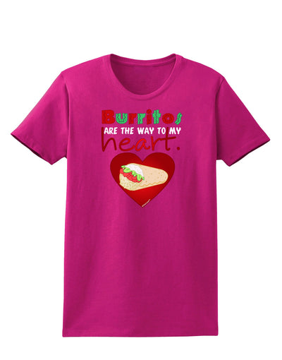 Burritos Are the Way To My Heart Womens Dark T-Shirt-TooLoud-Hot-Pink-Small-Davson Sales