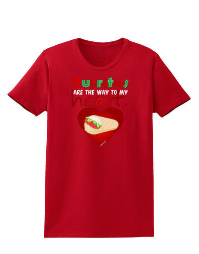 Burritos Are the Way To My Heart Womens Dark T-Shirt-TooLoud-Red-X-Small-Davson Sales