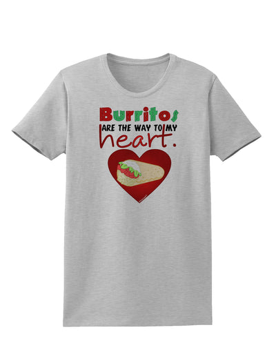 Burritos Are the Way To My Heart Womens T-Shirt-Womens T-Shirt-TooLoud-AshGray-X-Small-Davson Sales