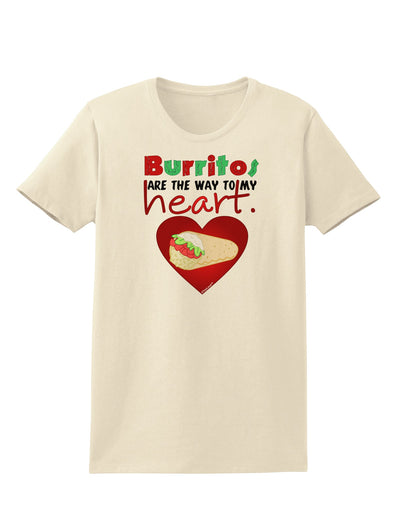 Burritos Are the Way To My Heart Womens T-Shirt-Womens T-Shirt-TooLoud-Natural-X-Small-Davson Sales