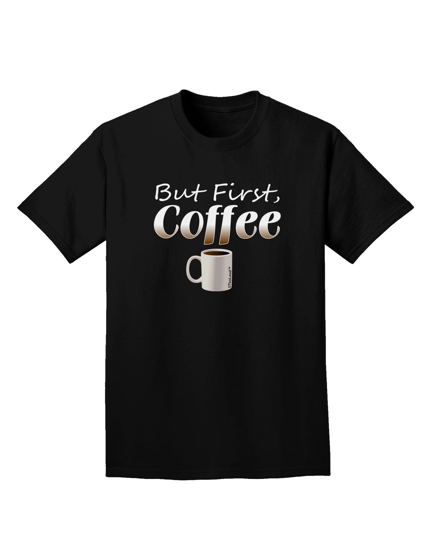 But First Coffee Adult Dark T-Shirt-Mens T-Shirt-TooLoud-Black-Small-Davson Sales