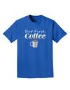 But First Coffee Adult Dark T-Shirt-Mens T-Shirt-TooLoud-Royal-Blue-Small-Davson Sales