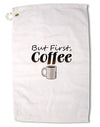 But First Coffee Premium Cotton Golf Towel - 16 x 25 inch-Golf Towel-TooLoud-16x25"-Davson Sales