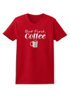 But First Coffee Womens Dark T-Shirt-TooLoud-Red-X-Small-Davson Sales