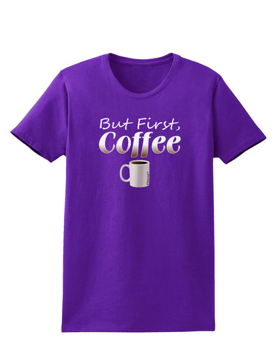 But First Coffee Womens Dark T-Shirt-TooLoud-Purple-X-Small-Davson Sales