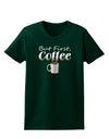 But First Coffee Womens Dark T-Shirt-TooLoud-Forest-Green-Small-Davson Sales