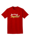 But First Tequila Adult Dark T-Shirt-Mens T-Shirt-TooLoud-Red-Small-Davson Sales