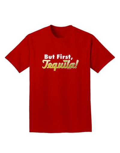 But First Tequila Adult Dark T-Shirt-Mens T-Shirt-TooLoud-Red-Small-Davson Sales