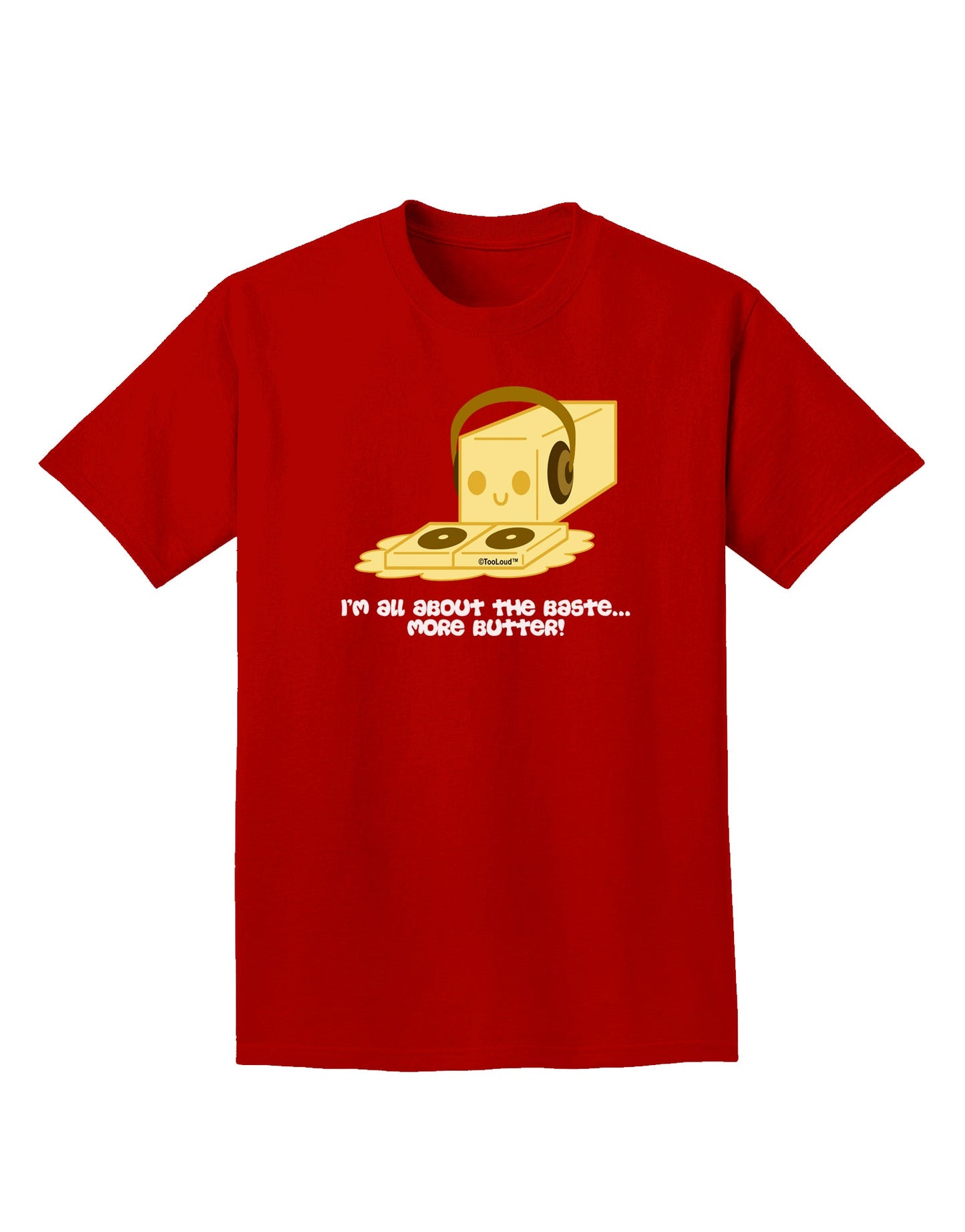 Butter - All About That Baste Adult Dark T-Shirt by TooLoud-Mens T-Shirt-TooLoud-Red-Small-Davson Sales