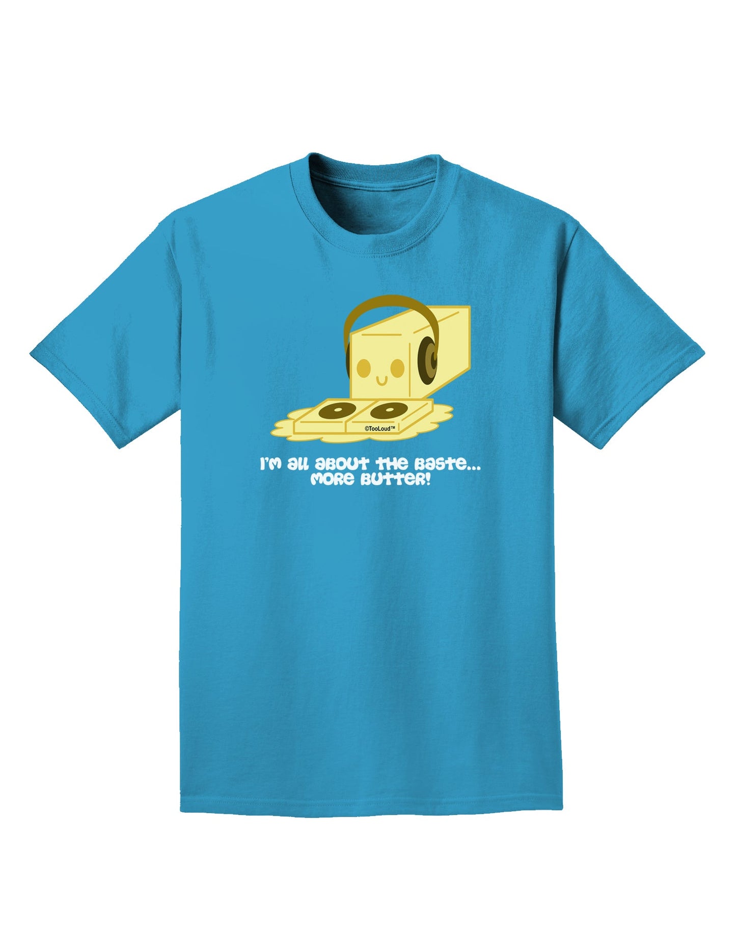 Butter - All About That Baste Adult Dark T-Shirt by TooLoud-Mens T-Shirt-TooLoud-Turquoise-Small-Davson Sales